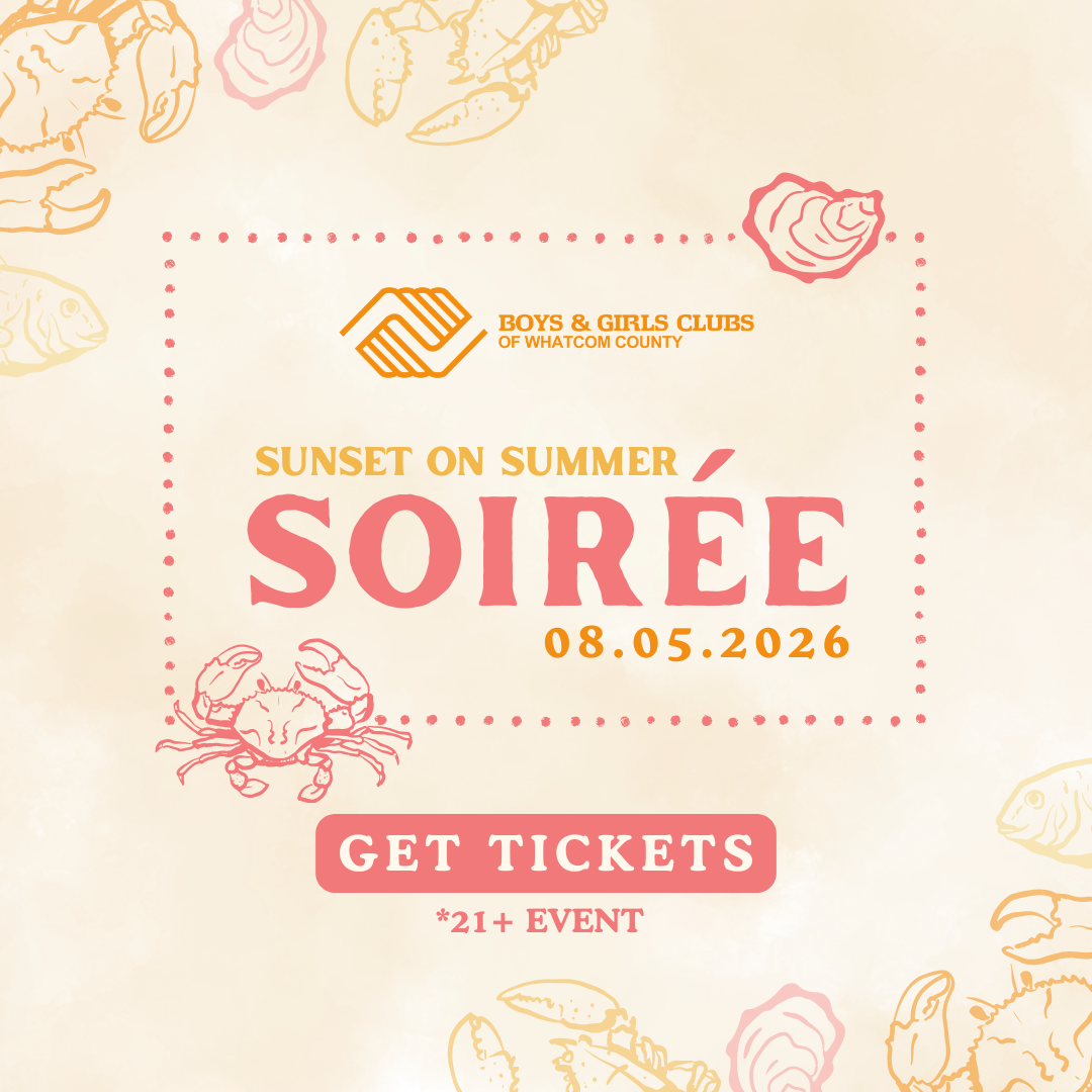 Boys & Girls Clubs of Whatcom County Event graphic for Summer Soiree. A cream background is behind line art seafood in bright summer colors with text that reads "Sunset on Summer Soiree 08.05.2026"
